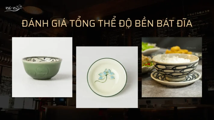 Cần đánh giá tổng thể độ bền của bát đĩa chứ không chỉ nhìn giá cả