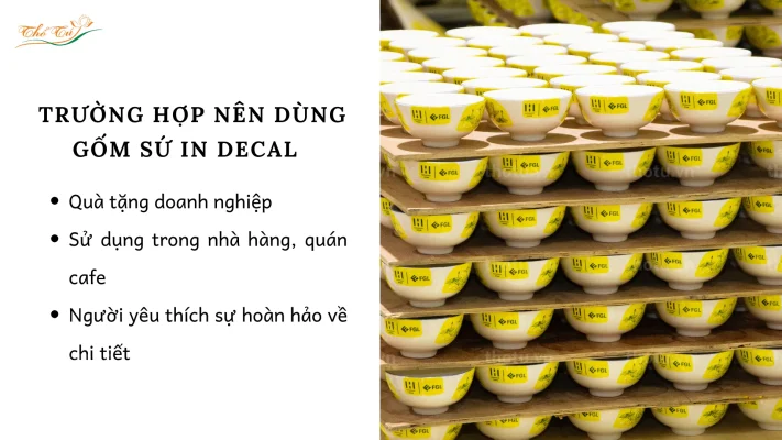 Gốm in decal có tính đồng bộ và tiết kiệm chi phí