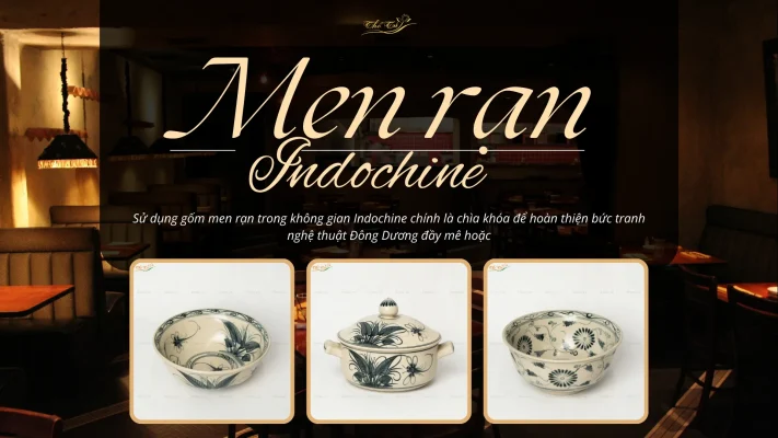 Men rạn phù hợp với phong cách Indochine