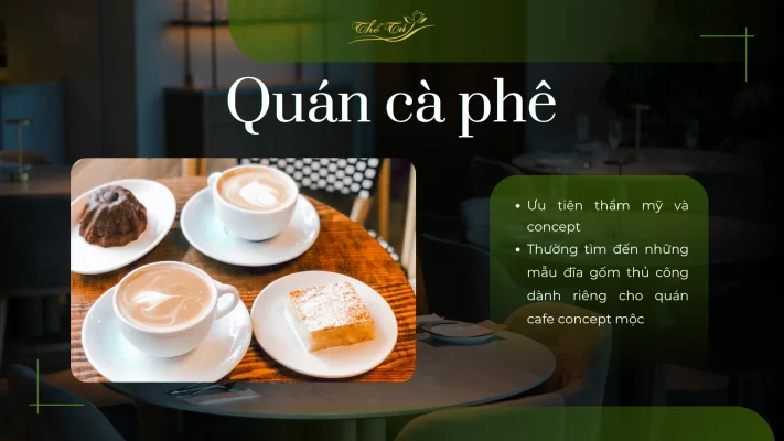 Quán cafe – ưu tiên những mẫu gốm thủ công thẩm mỹ
