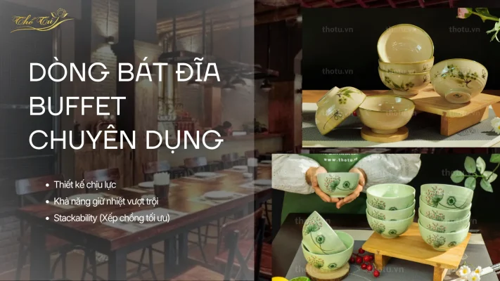 Dòng bát đĩa buffet chuyên dụng